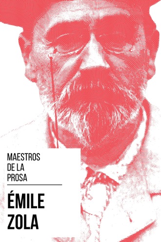 Эмиль Золя. Maestros de la Prosa - ?mile Zola