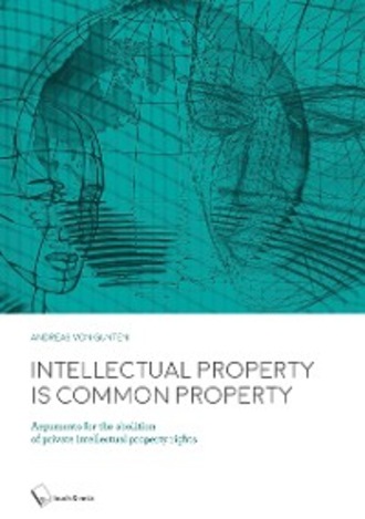 Andreas Von Gunten. Intellectual Property is Common Property