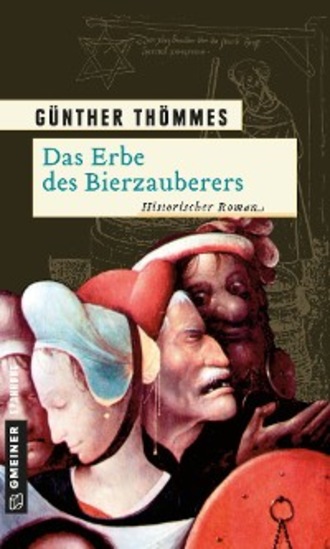 G?nther Th?mmes. Das Erbe des Bierzauberers