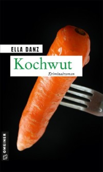 Ella Danz. Kochwut