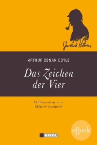 Артур Конан Дойл. Sherlock Holmes: Das Zeichen der Vier