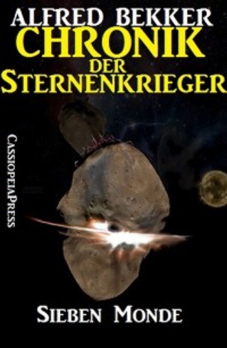 Alfred Bekker. Chronik der Sternenkrieger 2 - Sieben Monde