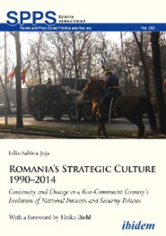 Iulia-Sabina Joja. Romania’s Strategic Culture 1990–2014