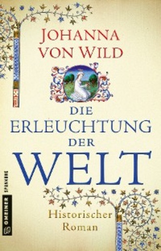 Johanna von Wild. Die Erleuchtung der Welt