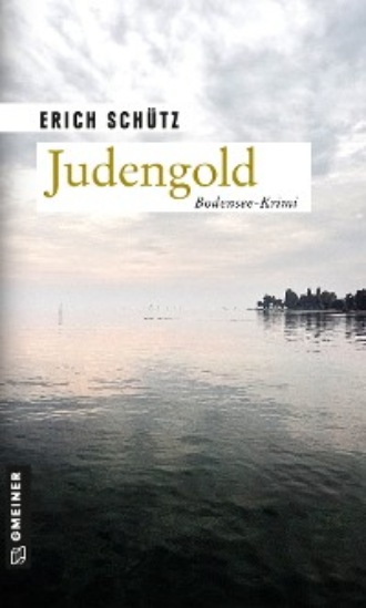 Erich Sch?tz. Judengold