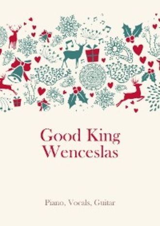 Thomas Helmore. Good King Wenceslas