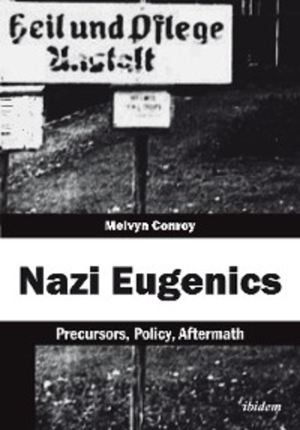 Melvyn Conroy. Nazi Eugenics