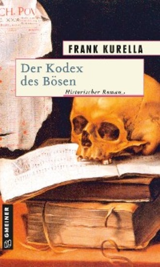 Frank Kurella. Der Kodex des B?sen