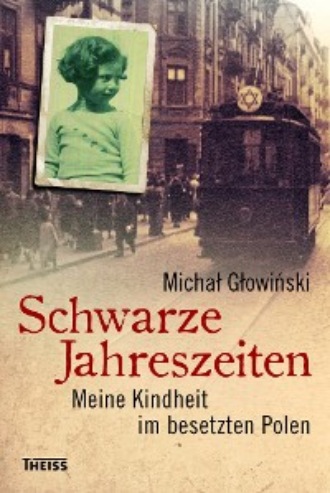 Michal Glowinski. Schwarze Jahreszeiten