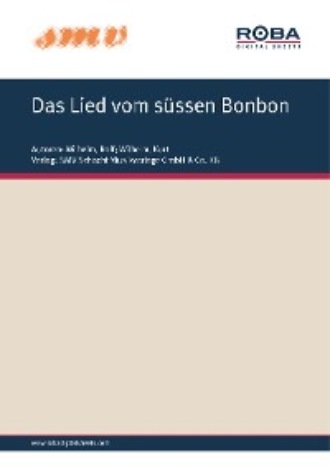 Kurt Wilhelm. Das Lied Vom S?ssen Bonbon