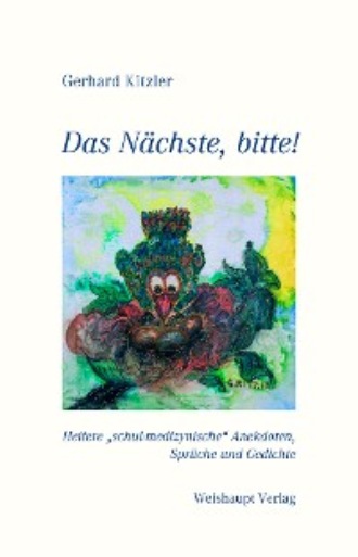 Gerhard Kitzler. Das N?chste, bitte!