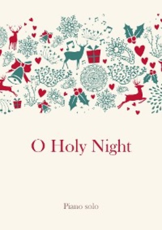 traditional. O Holy Night