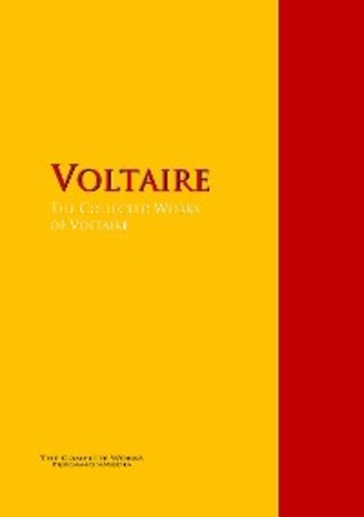 Voltaire. The Collected Works of Voltaire