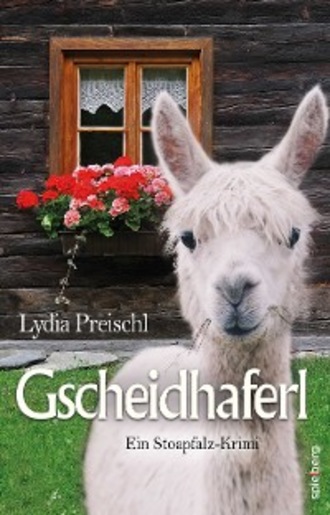 Lydia Preischl. Gscheidhaferl