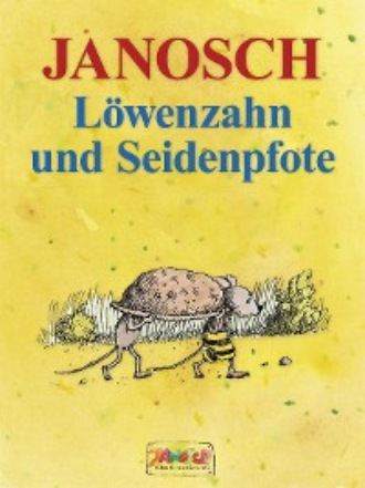 Janosch. L?wenzahn und Seidenpfote