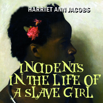 Обложка книги «Incidents in the Life of a Slave Girl»