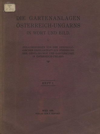 Обложка книги «Die Gartenanlagen Osterreich-Ungarns in Wort und Bild. Heft 1»