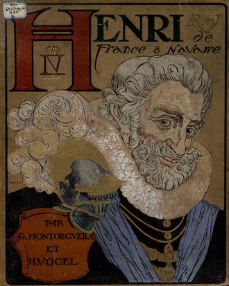 Обложка книги «Henri IV Roy de France et Navarre»