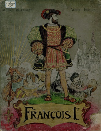 Обложка книги «Francois 1er Le Roi Chevalier»