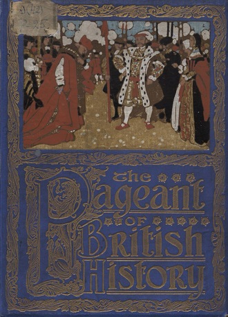 Обложка книги «The Pageant of British History»