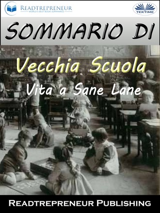 Обложка книги «Sommario Di ”Vecchia Scuola: Vita A Sane Lane”»
