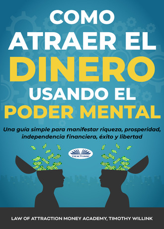 Обложка книги «Cómo Atraer El Dinero Usando El Poder Mental»