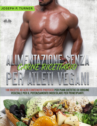 Обложка книги «Alimentazione Senza Carne Ricettario Per Atleti Vegani»