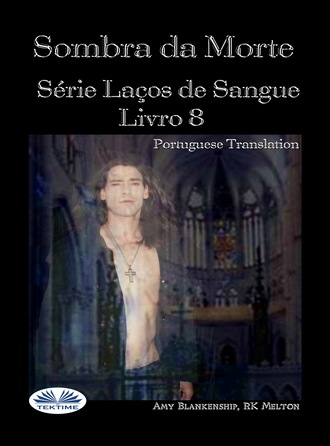 Обложка книги «Sombra Da Morte (Livro 8 Com Encadernação Do Sangue)»