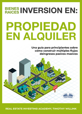 Обложка книги «Inversión En Bienes Raíces: Propiedad En Alquiler»