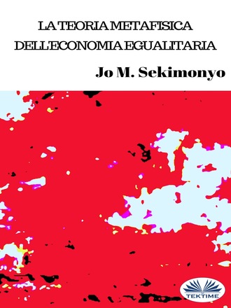 Обложка книги «La Teoria Metafisica Dell'Economia Egualitaria»