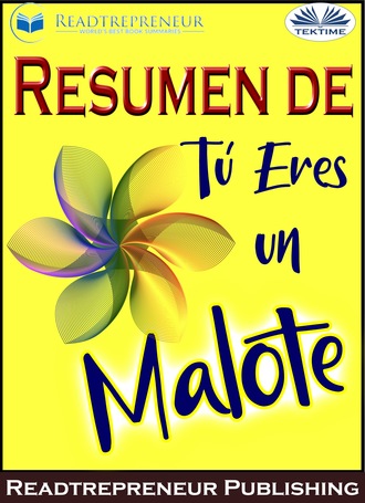 Обложка книги «Resumen De Tú Eres Un Malote»