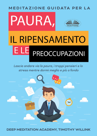 Обложка книги «Meditazione Guidata Per La Paura, Il Ripensamento E Le Preoccupazioni»