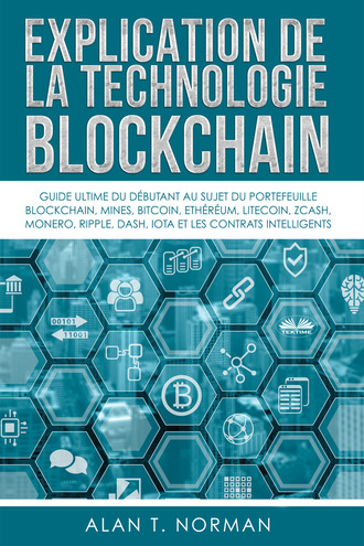 Обложка книги «Explication De La Technologie Blockchain»