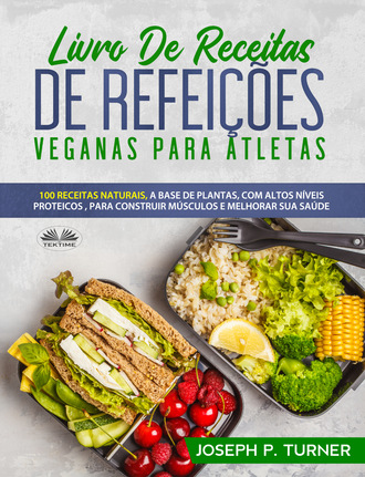 Обложка книги «Livro De Receitas De Refeições Veganas Para Atletas»