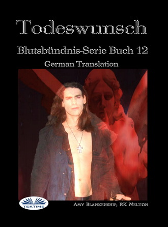 Обложка книги «Todeswunsch (Blutsbündnis-Serie Buch 12)»