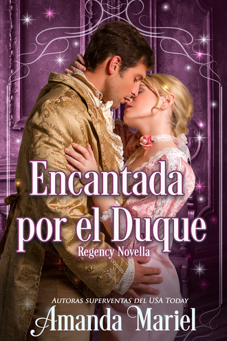 Обложка книги «Encantada Por El Duque»