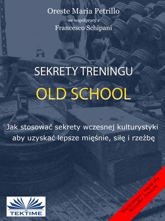 Francesco Schipani. Sekrety Treningu Old School