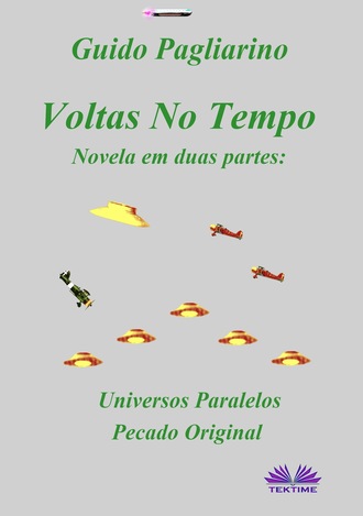 Guido Pagliarino. Voltas No Tempo