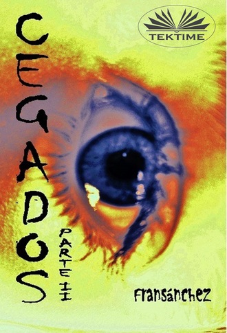 Обложка книги «Cegados Parte II»