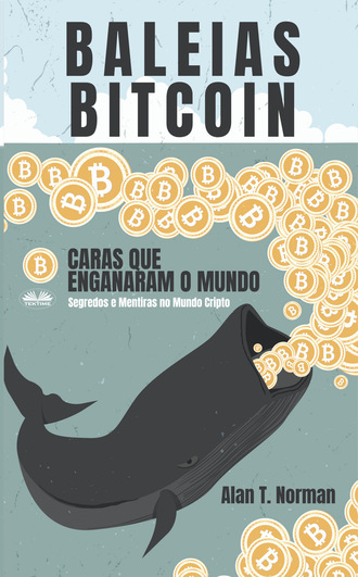 Alan T. Norman. Baleias Bitcoin