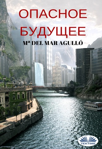 M? Del Mar Agull?. Опасное Будущее