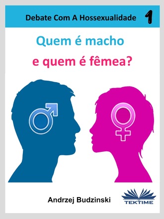 Обложка книги «Quem É Macho E Quem É Fêmea?»