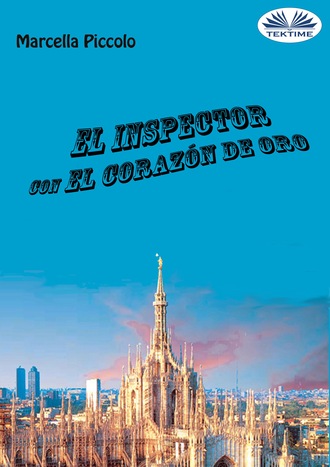 Обложка книги «El Inspector Con El Corazón De Oro»