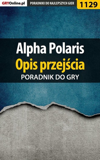 Katarzyna Michałowska «Kayleigh». Alpha Polaris - opis przejścia