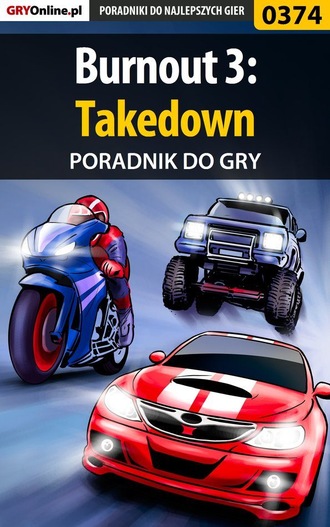 Zbigniew Pławecki «Emill». Burnout 3: Takedown