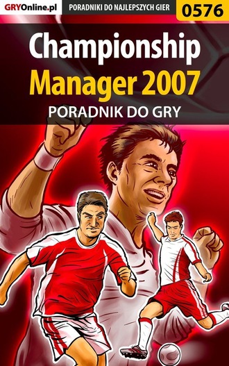 Adam Woźny «Harpen». Championship Manager 2007