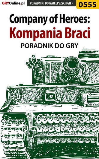 Paweł Surowiec «PaZur76». Company of Heroes: Kompania Braci