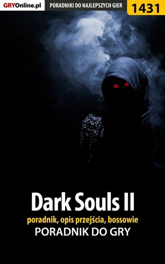 Damian Kubik. Dark Souls II