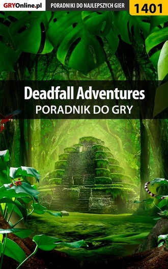 Marcin Baran «Xanas». Deadfall Adventures