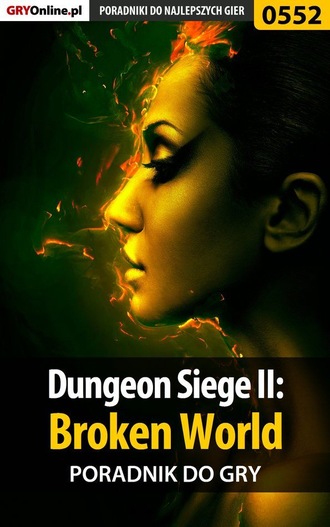 Krystian Rzepecki «GRG». Dungeon Siege II: Broken World